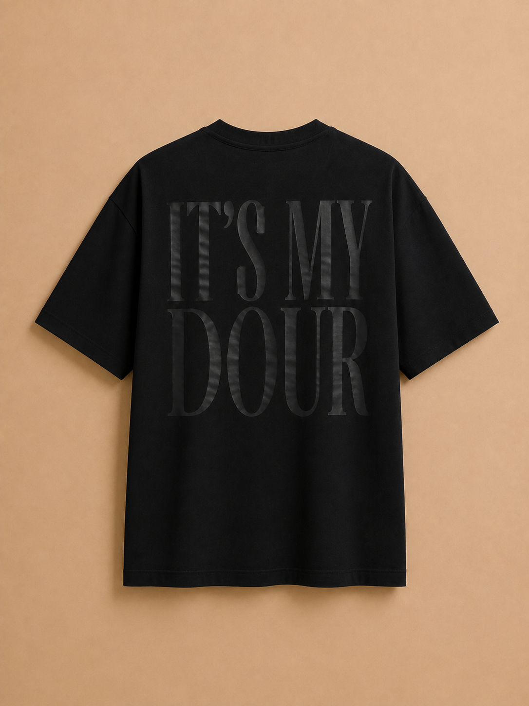 ITS MY DOUR