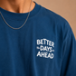 BETTER DAYS AHEAD